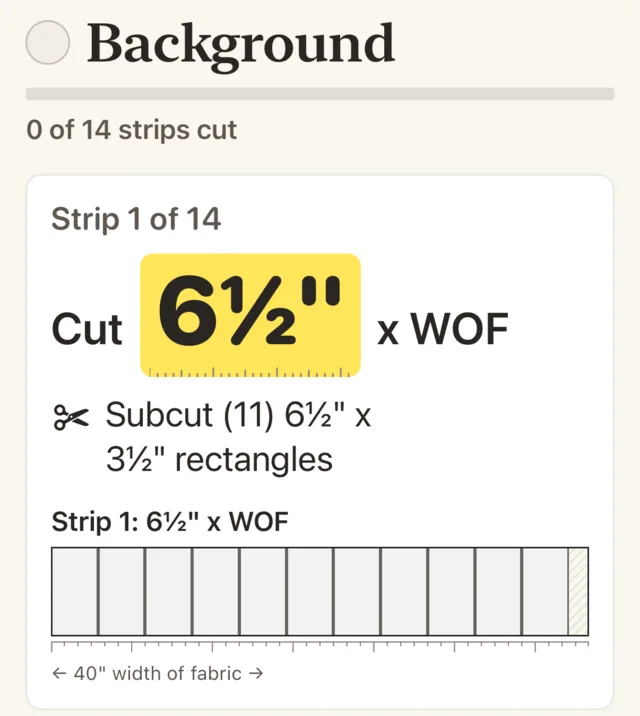Cutting mode: Strip 1 of 14. Cut 6½ inches x WOF, the 6½ on a yellow highlight. Subcut 11 rectangles, with a picture of the strip.